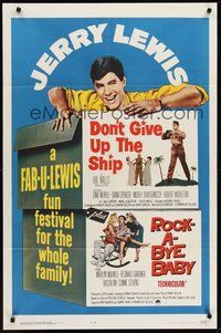 1w251 DON'T GIVE UP THE SHIP/ROCK-A-BYE BABY 1sh '63 a fab-u-Lewis fun festival for the family!
