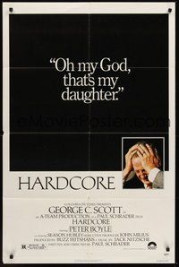 1w385 HARDCORE 1sh '79 George C. Scott's daughter forced to make pornos, Paul Schrader