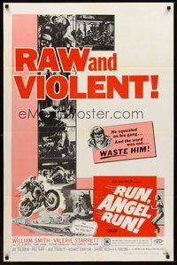 1w751 RUN ANGEL RUN 1sh '69 William Smith, Valerie Starrett, raw and violent bikers!