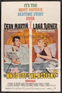 1w966 WHO'S GOT THE ACTION 1sh '62 Daniel Mann directed, Dean Martin & irresistible Lana Turner!