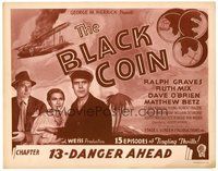 1x077 BLACK COIN chapter 13 TC '36 Ralph Graves, Ruth Mix, Dave O'Brien, serial, Danger Ahead!