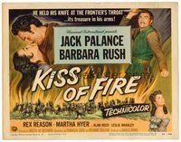 1x176 KISS OF FIRE TC '55 Jack Palance as El Tigre & sexy Barbara Rush!