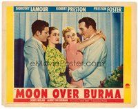 1x761 MOON OVER BURMA LC '40 Dorothy Lamour, Robert Preston, Preston Foster, Doris Nolan