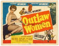 1x210 OUTLAW WOMEN TC '52 cheating women, seductive women, savage women, thrilling six gun sirens!