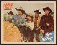 1x808 OVER THE BORDER LC #6 '50 tough cowboy Johnny Mack Brown & Wendy Waldron w/guns!
