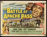 2c036 BATTLE AT APACHE PASS style A 1/2sh '52 John Lund, Jeff Chandler, Geronimo & Cochise!