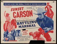 2c038 BATTLING MARSHAL 1/2sh '50 Sunset Carson is one man alone in western action!
