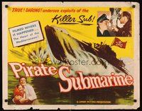 2c324 PIRATE SUBMARINE 1/2sh '52 WWII, cool artwork of sub, true, daring undersea exploits!