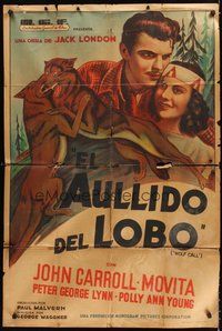2f222 WOLF CALL Argentinean '39 from Jack London novel, art of John Carroll, Movita & wolves!
