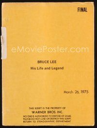 2h226 BRUCE LEE: HIS LIFE & LEGEND final draft script March 26, 1975, screenplay by Robert Clouse!