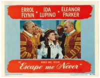 2j264 ESCAPE ME NEVER LC #7 '48 great image of pretty Ida Lupino surrounded by men!