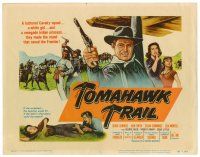 2j842 TOMAHAWK TRAIL TC '57 Chuck Connors made the stand that saved the Frontier!