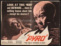 2m182 PYRO: THE THING WITHOUT A FACE pressbook '63 nothing's human about him except his desires!