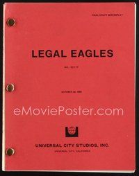 2m212 LEGAL EAGLES revised final draft script Oct 23, 1985, screenplay by Jim Cash & Jack Epps, Jr.