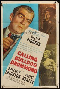2p111 CALLING BULLDOG DRUMMOND 1sh '51 close up of detective Walter Pidgeon pointing gun!