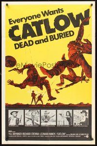 2p125 CATLOW 1sh '71 everyone wants Yul Brynner dead & buried, cool gunfight image!