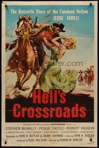 2p332 HELL'S CROSSROADS 1sh '57 Stephen McNally as Jesse James on horse & sexy Peggy Castle!