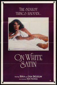 2p629 ON WHITE SATIN 1sh '80 Lisa DeLeeuw, Seka covered only w/sheet, the sexiest things happen!
