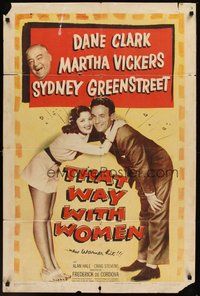 2p895 THAT WAY WITH WOMEN 1sh '47 Dane Clark & Martha Vickers embrace, Sydney Greenstreet!