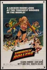 2p933 UNHOLY ROLLERS 1sh '72 artwork of sexy skating rollergirl Claudia Jennings, toughest broads!