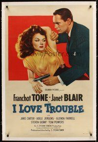 2s419 I LOVE TROUBLE linen 1sh '47 great image of Franchot Tone holding gun & sexiest Janet Blair!