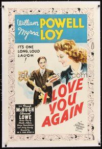 2s420 I LOVE YOU AGAIN linen style C 1sh '40 William Powell, Myrna Loy, it's one long, loud laugh!