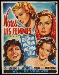 2t395 WE THE WOMEN Belgian '53 Wik art of Ingrid Bergman, Anna Magnani, Isa Miranda & Alida Valli!