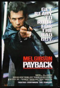 2y610 PAYBACK advance 1sh '98 get ready to root for the bad guy Mel Gibson, great close up w/gun!
