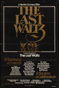 2z424 LAST WALTZ 1sh '78 Martin Scorsese, it started as a rock concert & became a celebration!