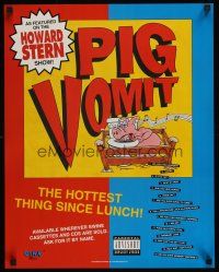 3c273 PIG VOMIT 19x24 soundtrack poster '93 from Howard Stern, wacky artwork by Peter Bernard!