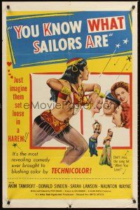 3e996 YOU KNOW WHAT SAILORS ARE 1sh '54 sexy English harem girls, Akim Tamiroff!