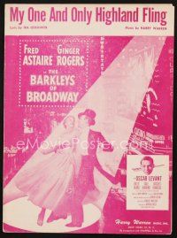 3g116 BARKLEYS OF BROADWAY sheet music '49 Astaire & Rogers, My One and Only Highland Fling!