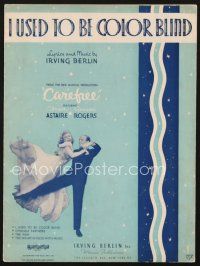 3g119 CAREFREE sheet music '38 Astaire & Rogers, Irving Berlin, I Used to Be Color Blind!