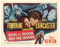 3h040 KISS THE BLOOD OFF MY HANDS TC '48 art of Joan Fontaine hiding fugitive Burt Lancaster!