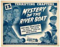3h052 MYSTERY OF THE RIVER BOAT TC '44 Universal serial in 13 terrifying chapters!