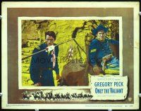 3h607 ONLY THE VALIANT LC #2 '51 close up of cavalrymen Ward Bond & Gregory Peck attacked!