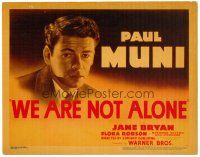 3h106 WE ARE NOT ALONE TC '39 great close up of Paul Muni, from the novel by James Hilton!