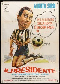 3m133 IL PRESIDENTE DEL BORGOROSSO FOOTBALL CLUB Italian 1p '70 soccer art of Sordi by Tarantelli!