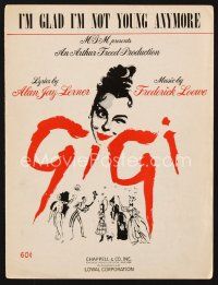 3r153 GIGI sheet music '58 art of Leslie Caron, I'm Glad I'm Not Young Anymore!