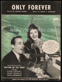 3r167 RHYTHM ON THE RIVER sheet music '40 Bing Crosby, Mary Martin playing guitar, Only Forever!
