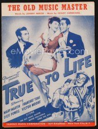 3r178 TRUE TO LIFE sheet music '43 Mary Martin, Dick Powell & Franchot Tone, The Old Music Master!