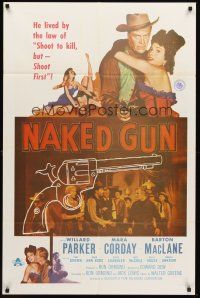 3s523 NAKED GUN 1sh '56 Willard Parker lived by the law of shoot to kill, sexy Mara Corday!