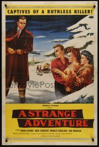 3s809 STRANGE ADVENTURE 1sh '56 they're captives of a ruthless killer in the High Sierras!
