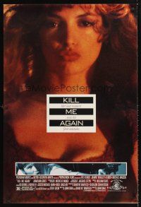 3y510 KILL ME AGAIN 1sh '89 John Dahl film noir, sexy close-up of Joanne Whalley-Kilmer!