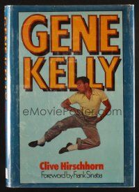 3z168 GENE KELLY signed hardcover book '75 his biography by Clive Hirschhorn, foreword by Sinatra!