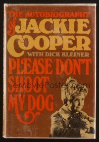 3z172 JACKIE COOPER signed hardcover book '81 on his autobiography Please Don't Shoot My Dog!