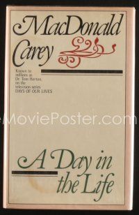 3z180 MACDONALD CAREY signed hardcover book '82 A Day in the Life, a book of poems he wrote!