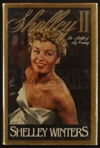 3z187 SHELLEY WINTERS signed hardcover book '89 autobiography Shelley II: The Middle of My Century!