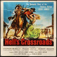 4a564 HELL'S CROSSROADS 6sh '57 Stephen McNally as Jesse James on horse & sexy Peggy Castle!