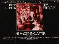 4a058 MORNING AFTER British quad '86 Sidney Lumet, wild images of Jane Fonda & Jeff Bridges!